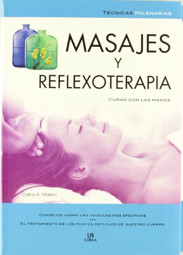 Stock image for Masajes y reflexoterapia (Tcnicas Milenarias, Band 4) for sale by medimops