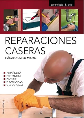 Imagen de archivo de Reparaciones caseras/ Home Repair (Aprendizaje Y Ocio/ Learning and Leisure Time) (Spanish Edition) a la venta por Better World Books