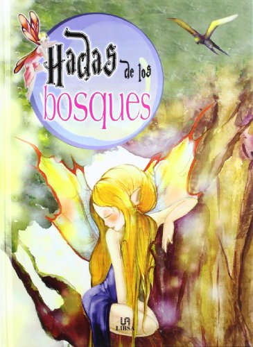 Imagen de archivo de Hadas De Los Bosques (sin Coleccion) a la venta por RecicLibros