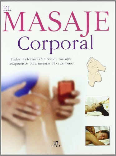Beispielbild fr El Masaje Corporal (Salud Alternativa) (Spanish Edition) zum Verkauf von SecondSale