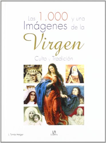 Stock image for LAS 1000 Y UNA IMAGENES DE LA VIRGEN for sale by Ducable Libros