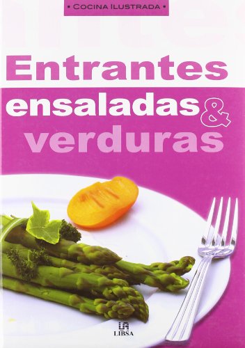 9788466210133: Entrantes, Ensaladas & verduras (Cocina Ilustrada)