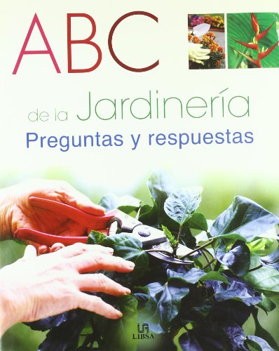 Stock image for Abc de la Jardinera: Preguntas y Respuestas (Spanish Edition) for sale by ThriftBooks-Atlanta