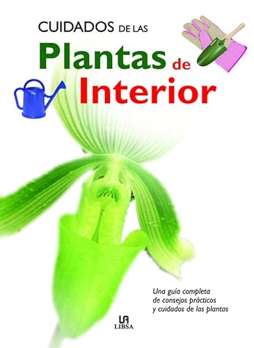 9788466210249: Cuidados de las Plantas de Interior: Una Gua Completa de Consejos Prcticos y Cuidados de las Plantas