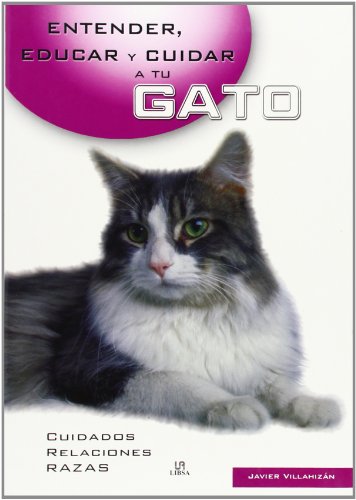 9788466211178: Entender, Educar Y Cuidar a Tu Gato/Understanding, Educating And Taking Care of Your Cat