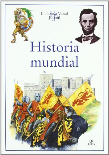 9788466211581: Historia Mundial (Biblioteca Visual Juvenil)