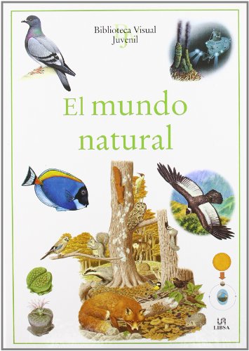 9788466211659: El Mundo Natural (Biblioteca Visual Juvenil)
