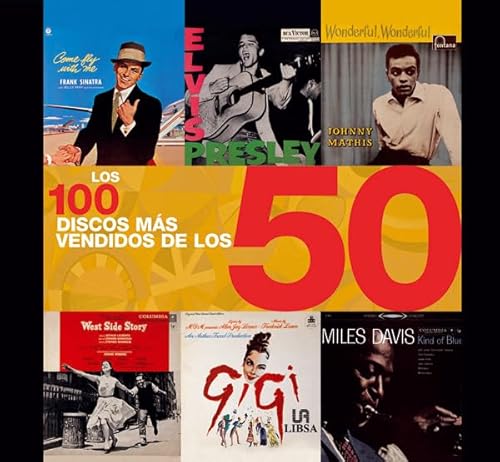 Los 100 Discos mÃ¡s Vendidos de los 50 (Spanish Edition) (9788466211918) by Greig, Charlotte