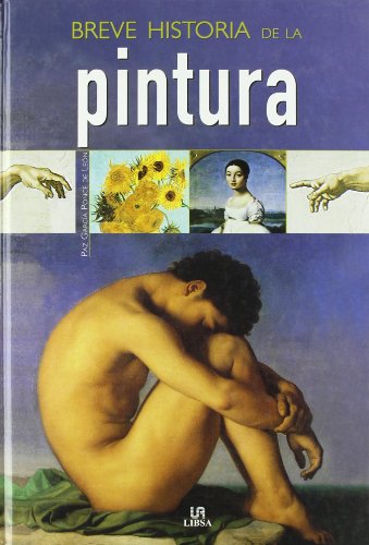 Stock image for Breve Historia De La Pintura/ Brief History of Painting (Spanish Edition) for sale by Better World Books