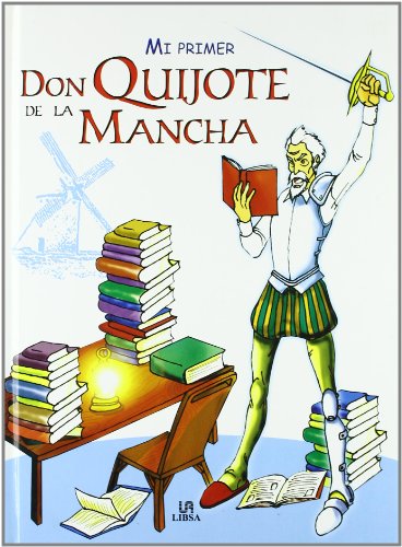 Imagen de archivo de MI PRIMER DON QUIJOTE DE LA MANCHA a la venta por medimops