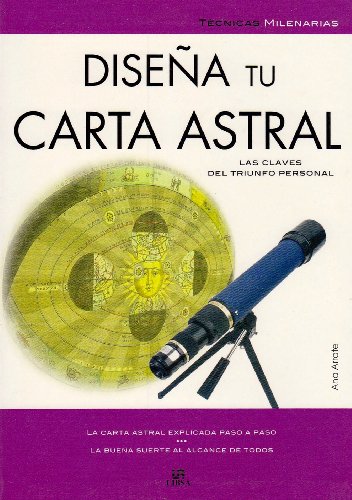Stock image for Disena tu carta astral/ Design Your Astrological Chart (Tecnicas Milenarias/ Millennial Techniques) for sale by Better World Books