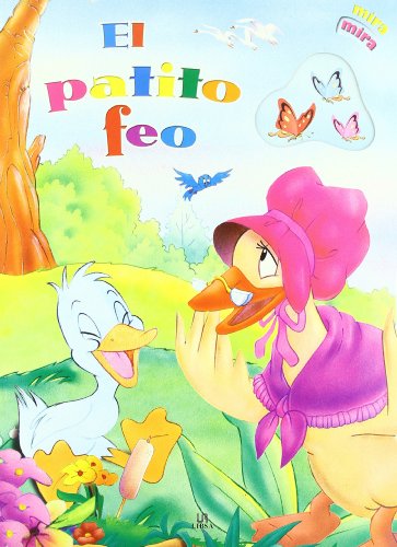 Imagen de archivo de El Patito Feo/The Ugly Duckly (Mira, Mira/Look, Look) (Spanish Edition) a la venta por Iridium_Books