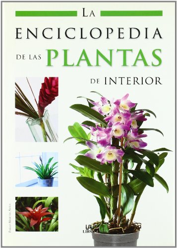 Imagen de archivo de La enciclopedia de las plantas de interior/ The houseplants encyclopedia (Spanish Edition) a la venta por Better World Books