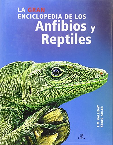 Stock image for La gran enciclopedia de los anfibios y reptiles / The New Encyclopedia of Reptiles and Amphibians (Spanish Edition) for sale by Better World Books