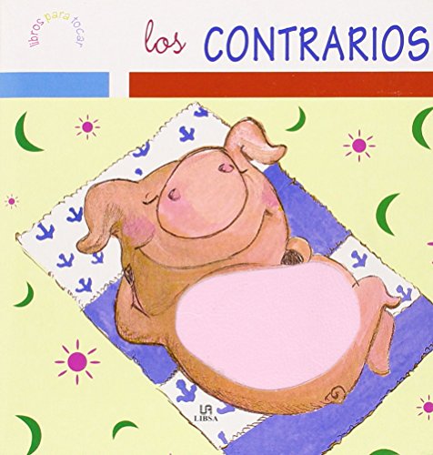 9788466214728: Los Contrarios (Libros para Tocar)