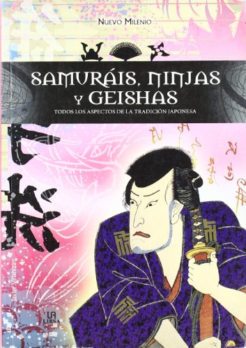 Imagen de archivo de Samuris, Geishas y Ninjas a la venta por Hamelyn