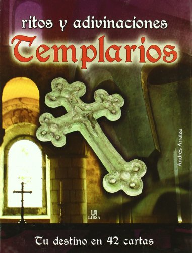 Stock image for Ritos y Adivinaciones Templarios Tu destino en 42 cartas for sale by Iridium_Books