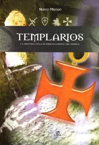 9788466214971: Templarios: La Historia de la Poderosa Orden del Temple (Nuevo Milenio)