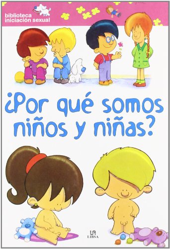 9788466216081: Por que somos ninos y ninas?/ Why Are We Boys and Girls? (Biblioteca iniciacion sexual/ Sexual Education Library) (Spanish Edition)