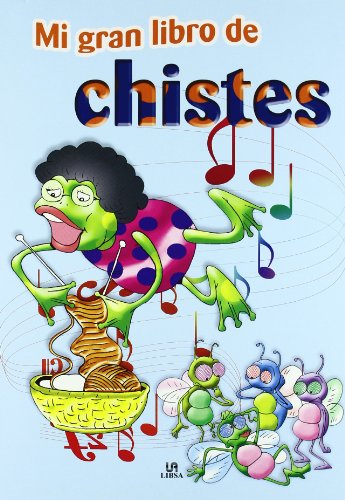 Imagen de archivo de El gran libro de chistes (Mi Gran Libro de., Band 2) a la venta por medimops