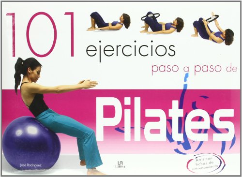 101 Ejercicios Paso a Paso de Pilates (Spanish Edition) (9788466216371) by RodrÃ­guez, JosÃ©