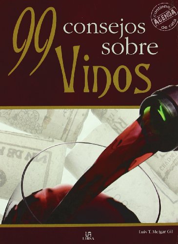 Stock image for 99 consejos sobre vinos/ 99 Wine Tips (Spanish Edition) for sale by Iridium_Books