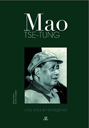 Imagen de archivo de Mao Tse-Tung: Una Vida En Imagenes/ a Life in Pictures (Spanish Edition) a la venta por Iridium_Books