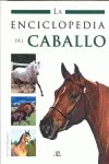 Imagen de archivo de LA ENCICLOPEDIA DEL CABALLO a la venta por Librovicios