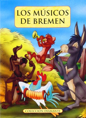 9788466218047: Los Msicos de Bremen (Diamante)