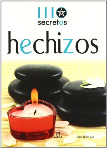 Stock image for Hechizos/ Spells (111 Secretos/ 111 Secrets) (Spanish Edition) for sale by Better World Books