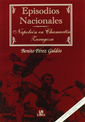 Imagen de archivo de Napoleón en Chamartín - Zaragoza (Episodios Nacionales) a la venta por Hamelyn