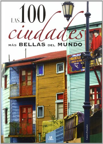 9788466219112: Las 100 Ciudades ms Bellas del Mundo (Los 100...ms bellos)