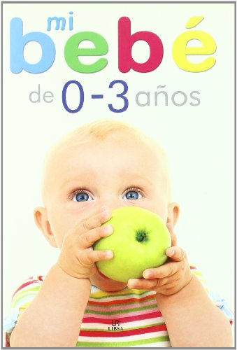 Stock image for Mi Beb de 0 a 3 Años (Spanish Edition) for sale by HPB-Emerald