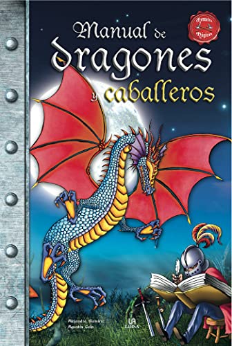 Stock image for Manual de Dragones y Caballeros (Manuales Mgicos) Ramrez, Alejandra and Celis, Agustn for sale by VANLIBER