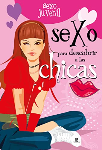 9788466220972: Sexo para Descubrir a las Chicas (Sexo Juvenil / Teen Sex) (Spanish Edition)