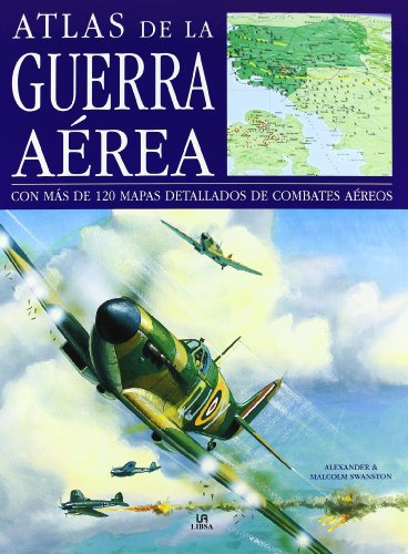 Beispielbild fr ATLAS DE LA GUERRA AEREA C/MAPAS TD zum Verkauf von Serendipity