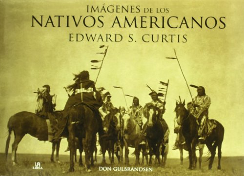 Beispielbild fr Imagenes de los nativos americanos / Edward Sheriff Curtis. Vision of the first americans (Spanish Edition) zum Verkauf von Iridium_Books