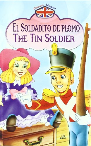 Stock image for El Soldadito de Plomo/The Tin Soldier (Clsicos Bilinges, Band 5) for sale by medimops