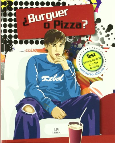 Imagen de archivo de Burguer o pizza? / Burger or Pizza?: Test Para Conocerte T Y Tus Amigos / Test to Know Your Buddies and Yourself (Spanish Edition) a la venta por Iridium_Books