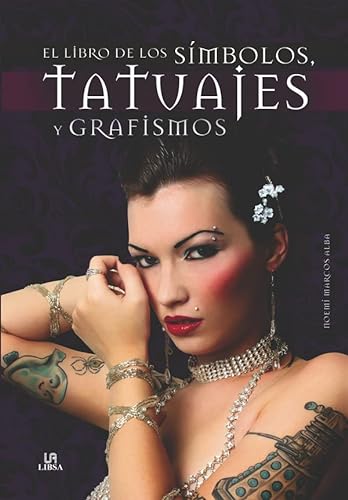 9788466222723: El Libro de los Smbolos, Tatuajes y Grafismos (Grandes Temas)
