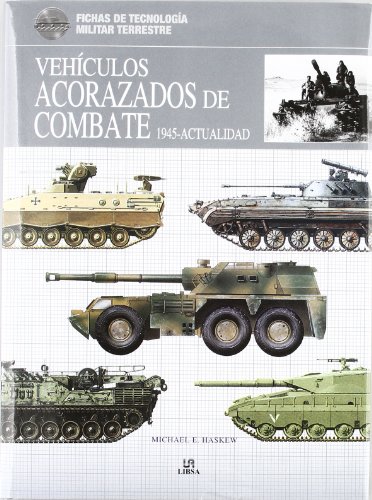 9788466224000: Vehculos Acorazados de Combate 1945-Actualidad (Fichas de Tecnologa Militar)