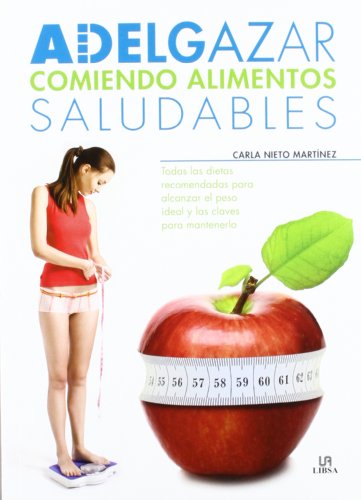 Beispielbild fr Adelgazar Comiendo Alimentos Saludables zum Verkauf von Hilando Libros