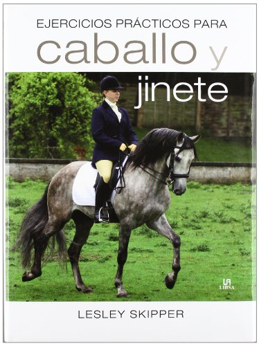 9788466225069: Ejercicios Prcticos para Caballo y Jinete (Guas Completas)