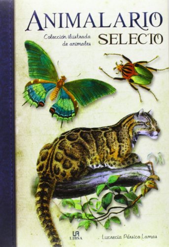 9788466225953: Animalario Selecto: Coleccin Ilustrada de Animales (Obras Singulares)