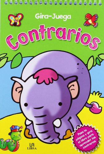 Imagen de archivo de Contrarios / Opposites (Gira-juega / Turn-play) (Spanish Edition) a la venta por Iridium_Books