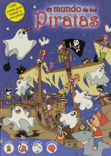 Stock image for El mundo de los piratas / The world of pirates (1001 cosas para buscar y encontrar / 1001 Things to Look for and Find) (Spanish Edition) for sale by Better World Books