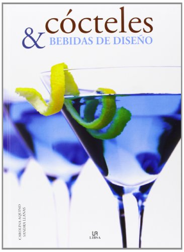 Beispielbild fr Cocteles y bebidas de diseo / Design Drinks and cocktails: La Exclusividad En Una Copa / Exclusivity in a Glass (Spanish Edition) zum Verkauf von Iridium_Books