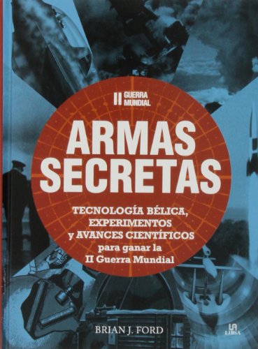 II Guerra Mundial Armas Secretas by Ford, Brian J.: Muy Bueno / Very Good  (2013) | V Books