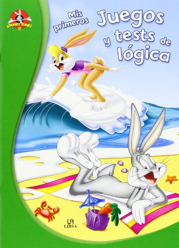 9788466227551: Mis Primeros Juegos y Tests de Lgica (Mis Primeros Entretenimientos con los Looneys) (Spanish Edition)