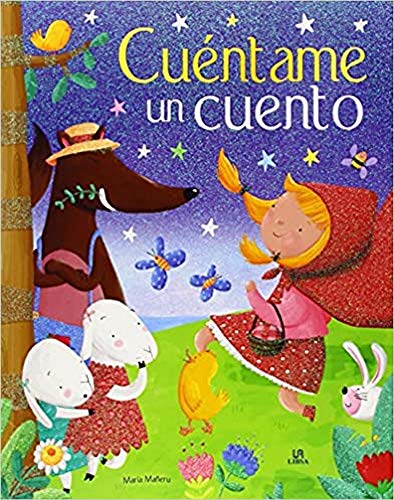 9788466227742: Cuntame un Cuento: Un Libro de Cuentos Clsicos para Soar (Spanish Edition)